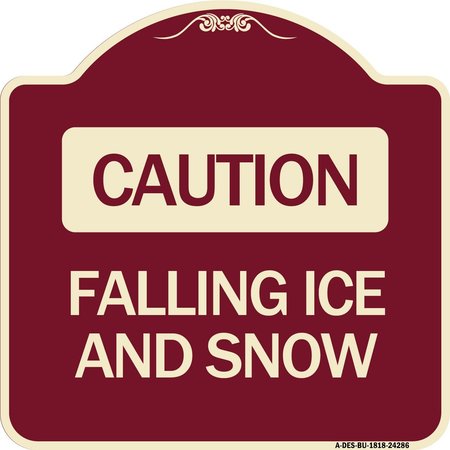 SIGNMISSION Caution Falling Ice and Snow Heavy-Gauge Aluminum Architectural Sign, 18" x 18", BU-1818-24286 A-DES-BU-1818-24286